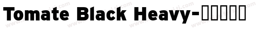 Tomate Black Heavy字体转换